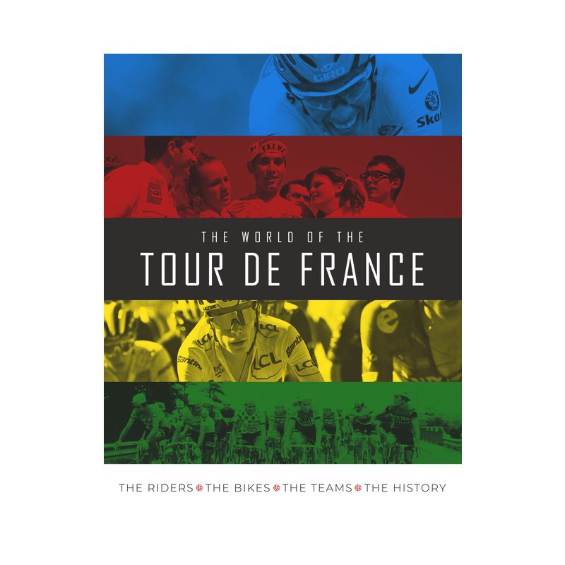 The World of the Tour de France - by  Stephen Puddicombe (Hardcover), 1 of 2