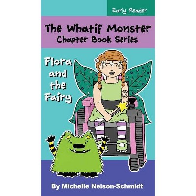 The Whatif Monster Chapter Book Series - by  Michelle Nelson-Schmidt (Hardcover)