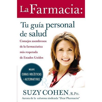 La Farmacia - by  Suzy Cohen (Paperback)