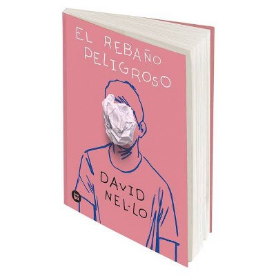 El Rebaño Peligroso - by  David Nel-Lo (Paperback)