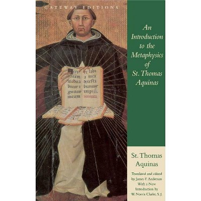 An Introduction to the Metaphysics of St. Thomas Aquinas - 2nd Edition by  Saint Thomas Aquinas (Paperback)