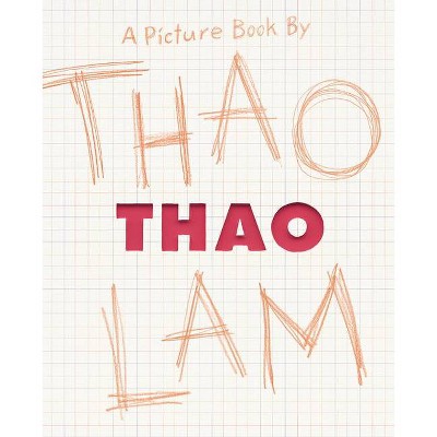 Thao - by  Thao Lam (Hardcover)