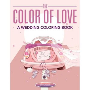 The Color of Love - A Wedding Coloring Book - by  Activibooks (Paperback) - 1 of 1