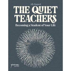 The Quiet Teachers - by  Ally Bogard (Paperback) - 1 of 1