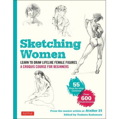 Sketching Women - by  Studio Atelier 21 (Paperback)