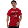 Funny Merry Christmas Presents Pun Graphic T Shirt Men or Women Brisco Brands - 3 of 4