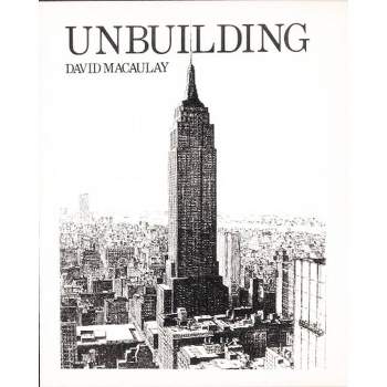 Unbuilding - (Sandpiper) by  David Macaulay (Paperback)