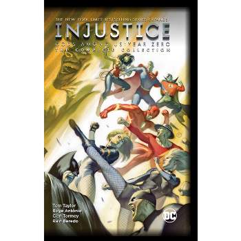 Injustice: Gods Among Us: Year Zero - The Complete Collection - by  Tom Taylor (Hardcover)