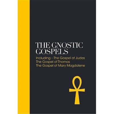 The Gnostic Gospels - (Sacred Texts) by  Alan Jacobs & Vrej Nersessian (Hardcover)