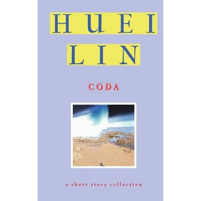 Coda - by  Huei Lin (Paperback)