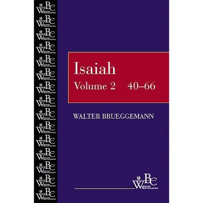 Isaiah 40-66 - (Westminster Bible Companion) by  Brueggemann (Paperback)