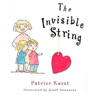 The Invisible String - by  Patrice Karst (Hardcover)