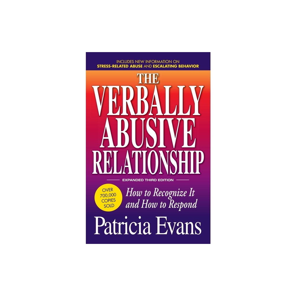 The Verbally Abusive Relationship, Expanded Third Edition - 3rd Edition by Patricia Evans (Paperback)