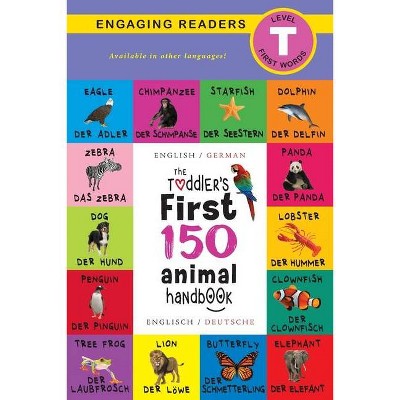 The Toddler's First 150 Animal Handbook - Large Print by  Ashley Lee (Paperback)