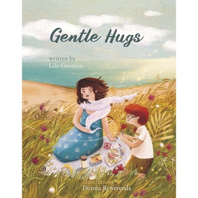 Gentle Hugs - by Lily Guzman