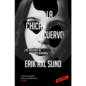 La Chica Cuervo / The Crow Girl - by  Erik Axl Sund (Paperback) - 1 of 1