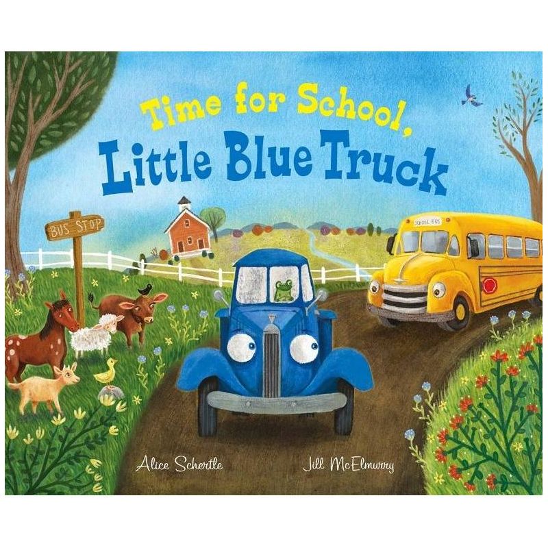 Time for School, Little Blue Truck - by Alice Schertle (Hardcover), 1 of 5