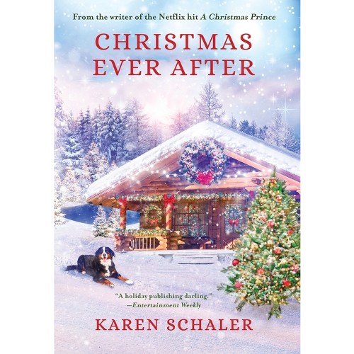 Christmas Ever After - by Karen Schaler (Hardcover)