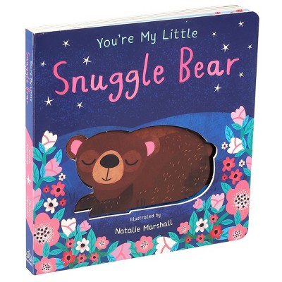Image of You're My Little Snuggle Bear - by Natalie Marshall (Board Book)