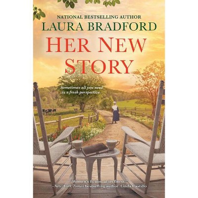 Her New Story - by  Laura Bradford (Paperback)