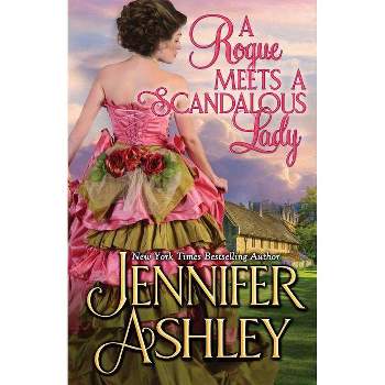 A Rogue Meets a Scandalous Lady - (Mackenzies) by  Jennifer Ashley (Paperback)