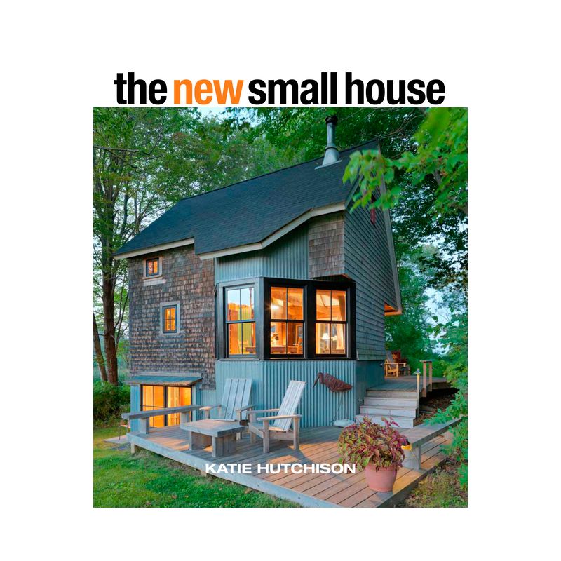 The New Small House - by  Katie Hutchison (Hardcover), 1 of 2
