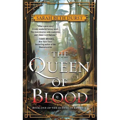 The Queen of Blood - (Queens of Renthia) by  Sarah Beth Durst (Paperback)