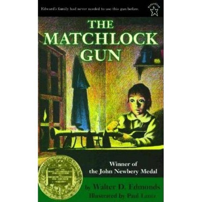 The Matchlock Gun - by  Walter D Edmonds (Paperback)