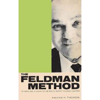 The Feldman Method - by  Andrew Thomson (Hardcover)