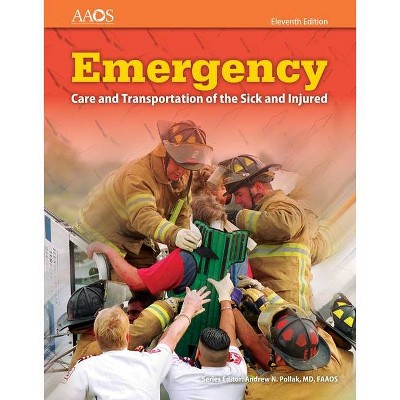 Emergency Care and Transportation of the Sick and Injured - 11th Edition (Paperback)