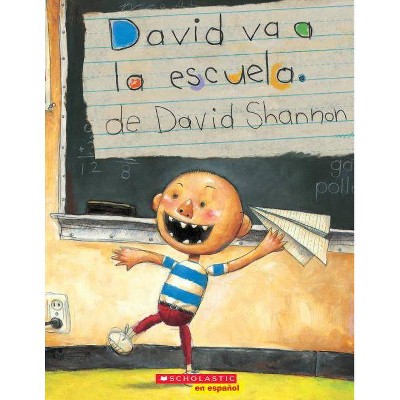 David Va a la Escuela (David Goes to School) - (David Books) by  David Shannon (Paperback)