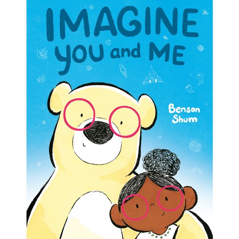 Imagine You And Me - By Benson Shum (hardcover) : Target