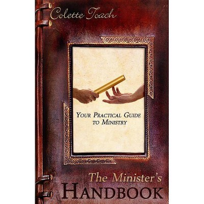 The Minister's Handbook - by  Colette Toach (Paperback)