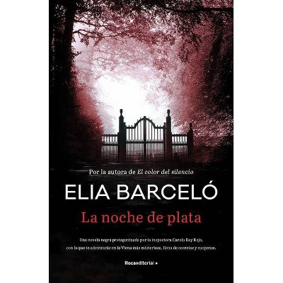 La Noche de Plata - by  Elia Barcelo (Hardcover)