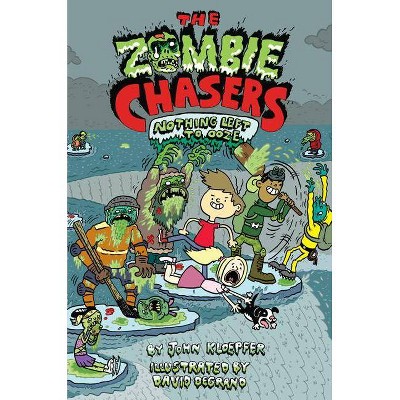 The Zombie Chasers #5: Nothing Left to Ooze - by  John Kloepfer (Paperback)