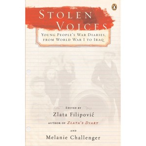 Stolen Voices - by  Zlata Filipovic & Melanie Challenger (Paperback) - 1 of 1