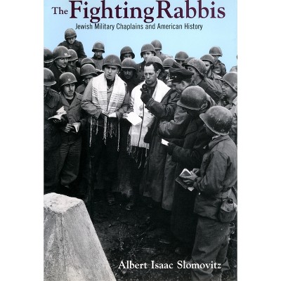 The Fighting Rabbis - by  Albert I Slomovitz (Paperback)