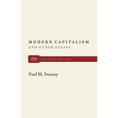 Modern Capitalism - (modern Reader) By Paul M Sweezy (paperback) : Target