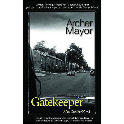 Gatekeeper - (Joe Gunther Mysteries) by  Archer Mayor (Paperback)