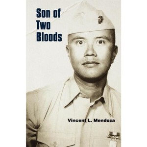 Son of 2 Bloods - (North American Indian Prose Award) by  Vincent L Mendoza (Paperback) - 1 of 1