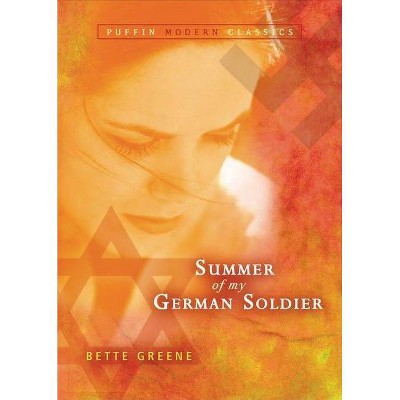 Summer of My German Soldier (Puffin Modern Classics) - by  Bette Greene (Paperback)