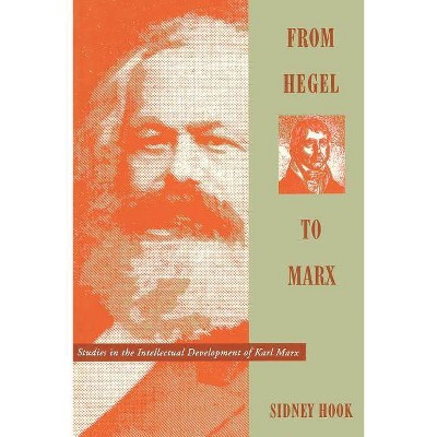 From Hegel to Marx - (Morningside Book) by  Sidney Hook (Paperback)