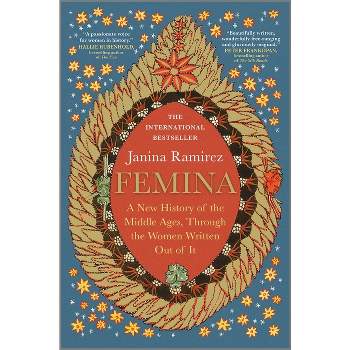 Femina - by  Janina Ramirez (Hardcover)