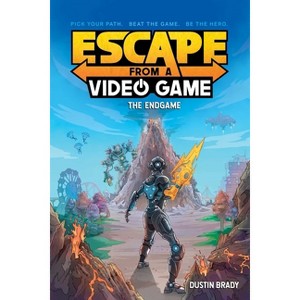 Escape from a Video Game - by  Dustin Brady (Paperback) - 1 of 1