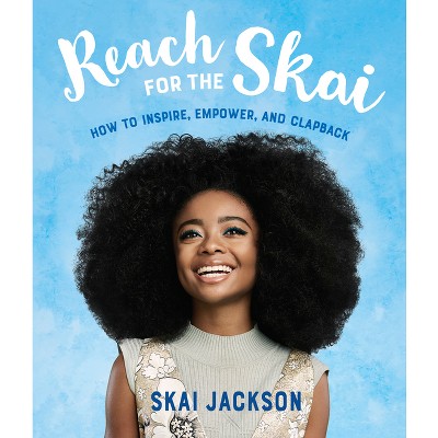 Reach for the Skai - by  Skai Jackson (Paperback)