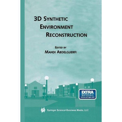 3D Synthetic Environment Reconstruction - (The Springer International Engineering and Computer Science) by  Mahdi Abdelguerfi (Paperback)