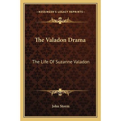 The Valadon Drama - by  John Storm (Paperback)