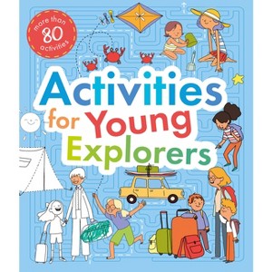 Activities for Young Explorers - (Clever Activity Book) by  Clever Publishing (Paperback) - 1 of 1