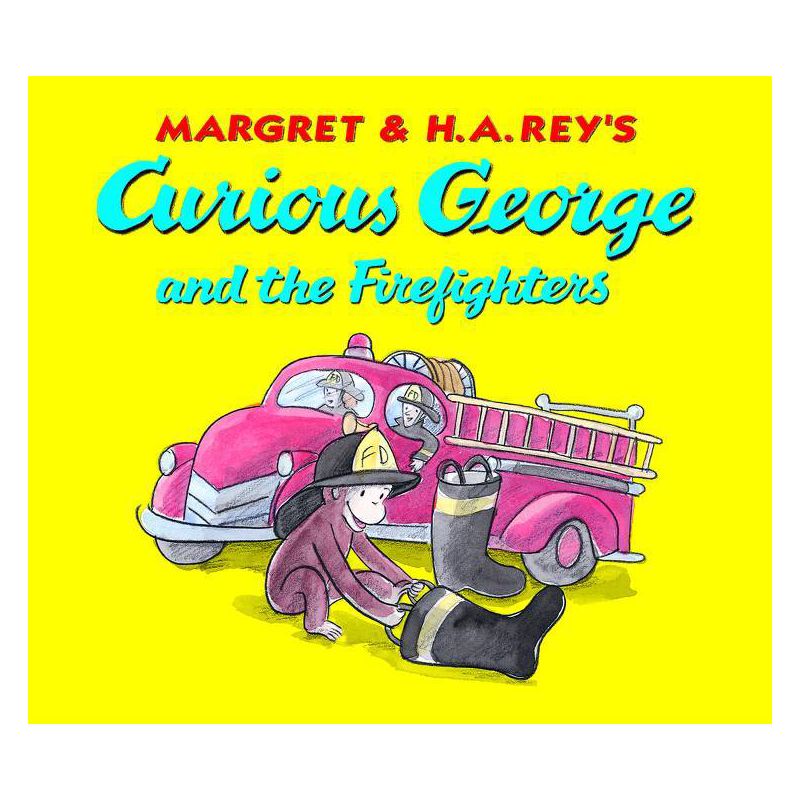 Curious George and the Firefighters - by H A Rey & Anna Grossnickle Hines, 1 of 2