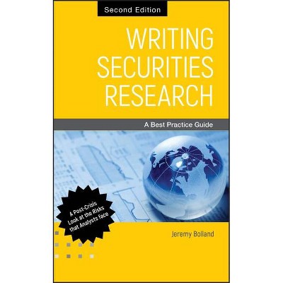  Writing Securities Research - 2nd Edition by  Jeremy Bolland (Hardcover) 